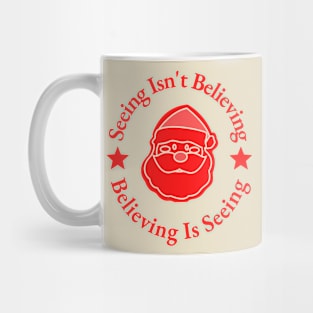 Seeing Isn't Believing Mug